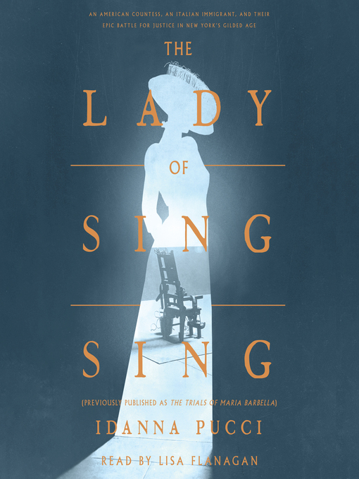 Title details for The Lady of Sing Sing by Idanna Pucci - Wait list